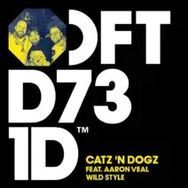 Catz 'n Dogz - Wild Style - Extended Mix [Defected]