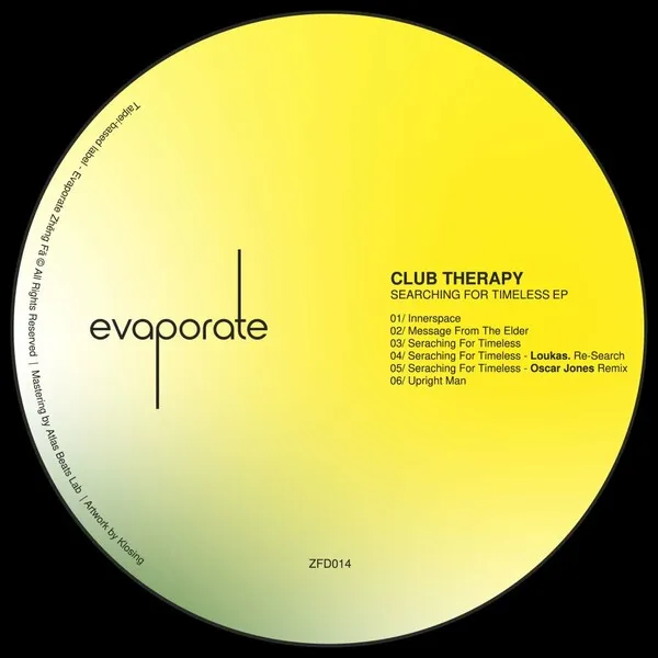 Club Therapy - Searching For Timeless [Evaporate 蒸發]