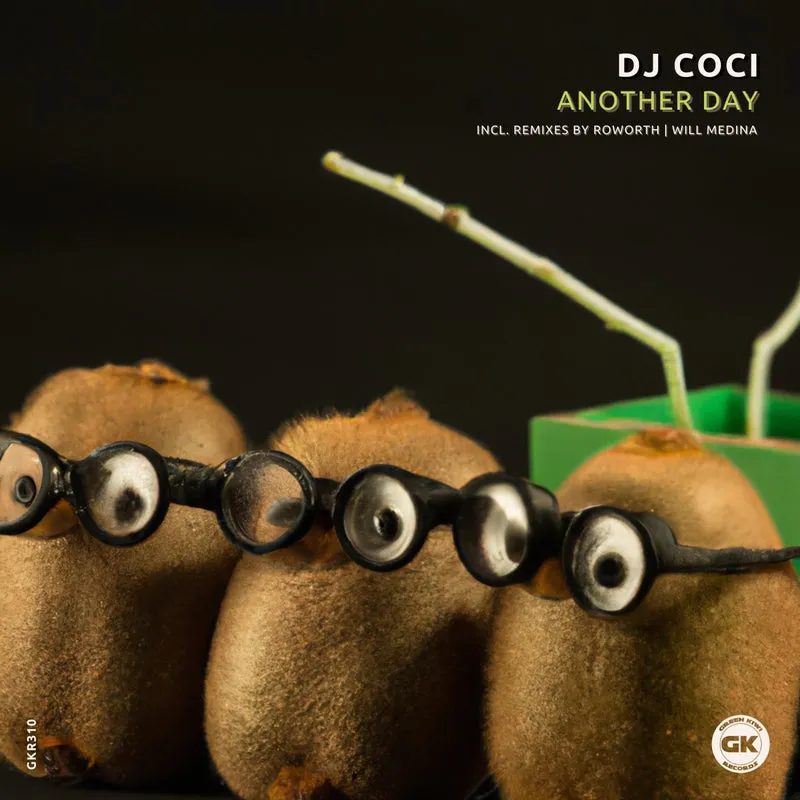 DJ Coci - Another Day [Green Kiwi Records]