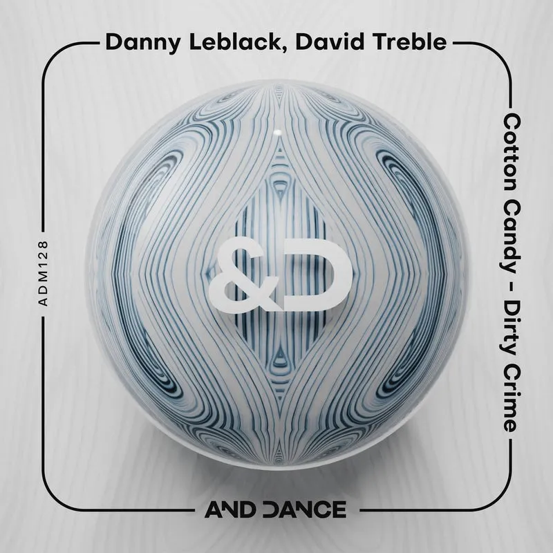 Danny Leblack, David Treble - Cotton Candy [And Dance]