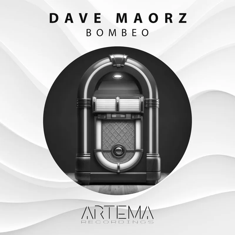 Dave Maorz - Bombeo [ARTEMA RECORDINGS]