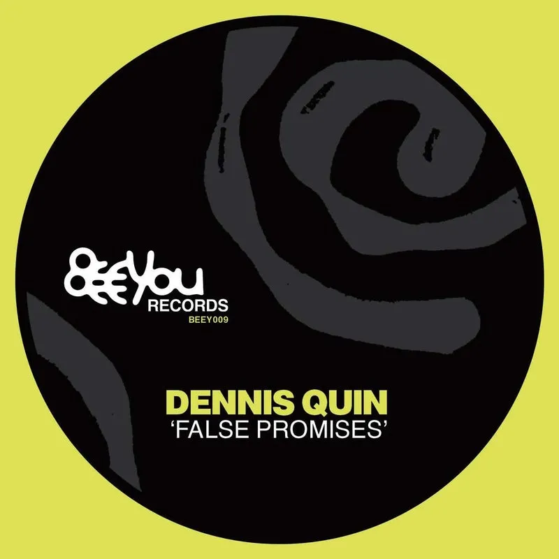 Dennis Quin - False Promises [Beeyou Records]