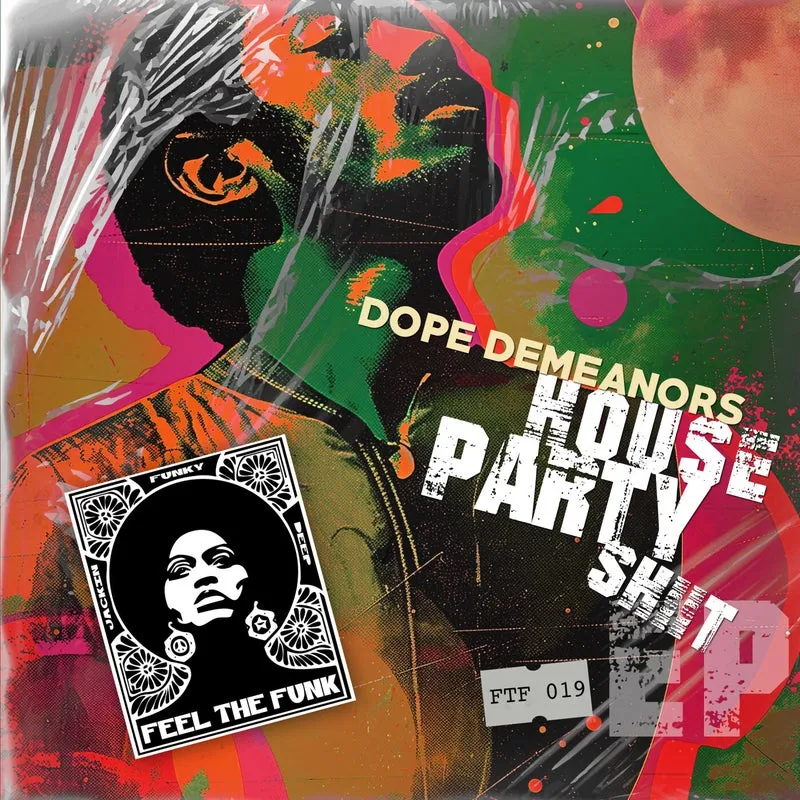 Dope Demeanors – House Party Shiit