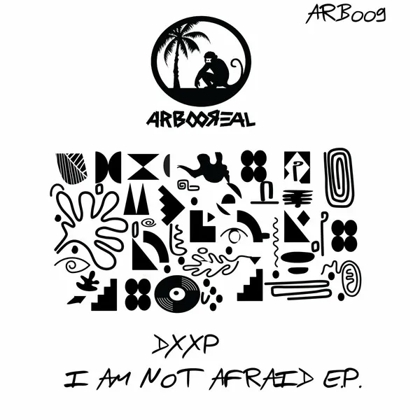 DxxP - I Am Not Afraid [Arbooreal Records]