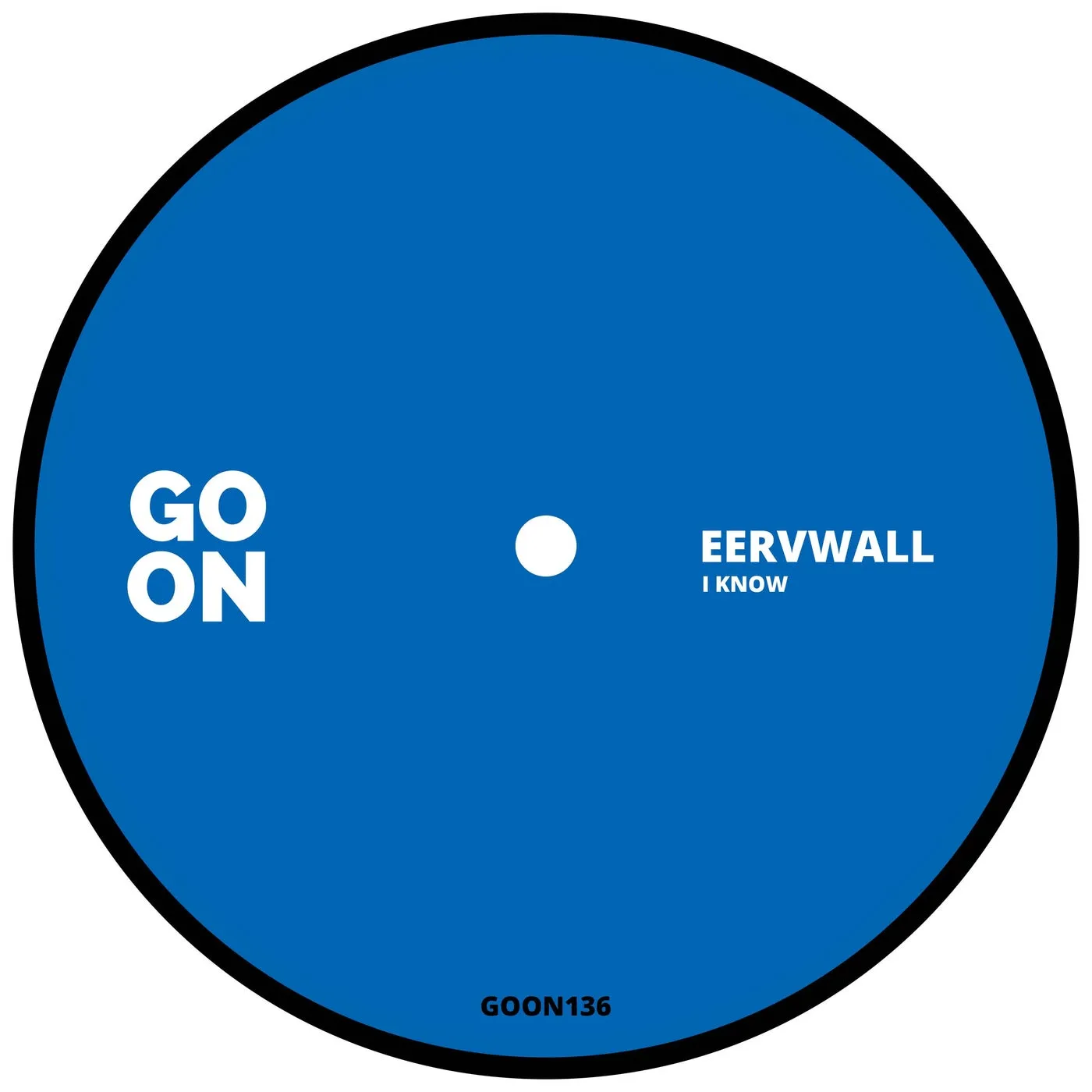 Eervwall - I Know [Go On Records]