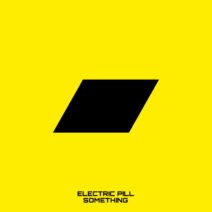 Electric Pill - Something [Logic Sounds]