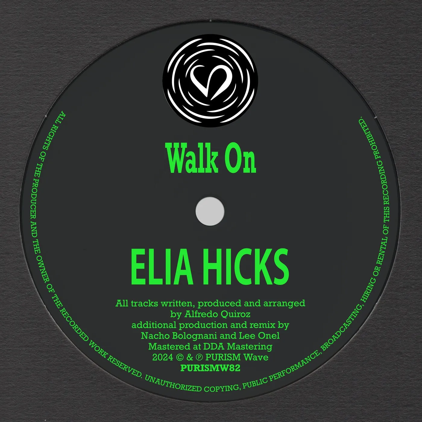 Elia Hicks - Walk On [PURISM Wave]