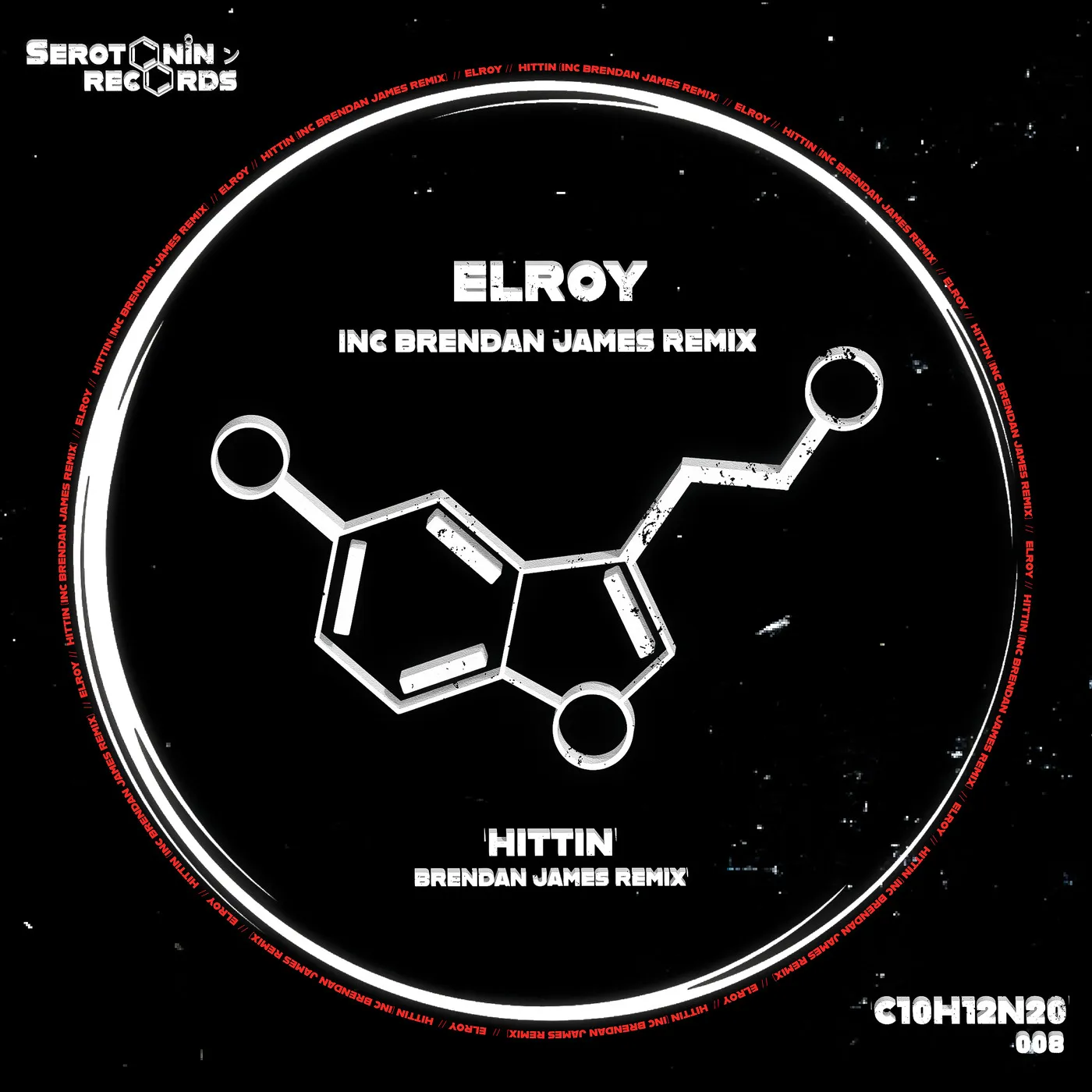 Elroy - Hittin' (INC Brendan James Remix) [Serotonin Recordings]