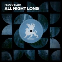 Fuzzy Hair - All Night Long [PinkStar Records]