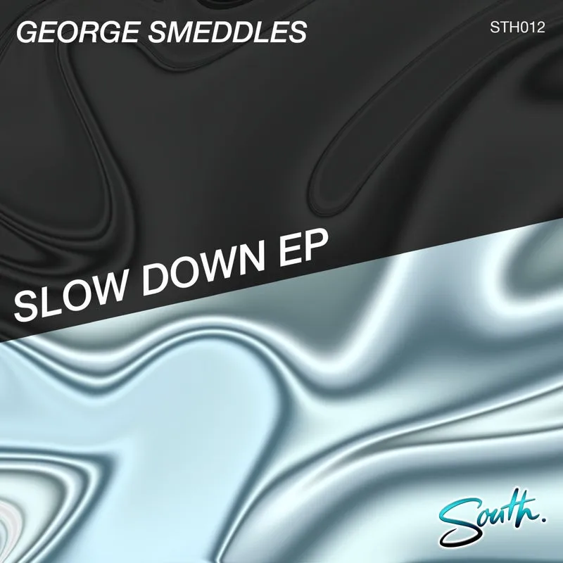 George Smeddles – Slow Down