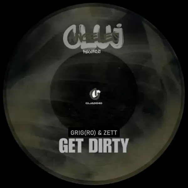 Grig (Ro), Zett - Get Dirty [Clujangeles Records]