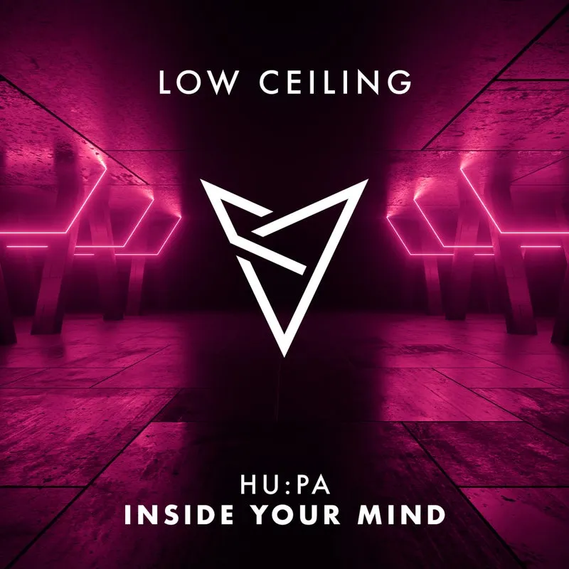 HU - PA - INSIDE YOUR MIND [LOW CEILING]