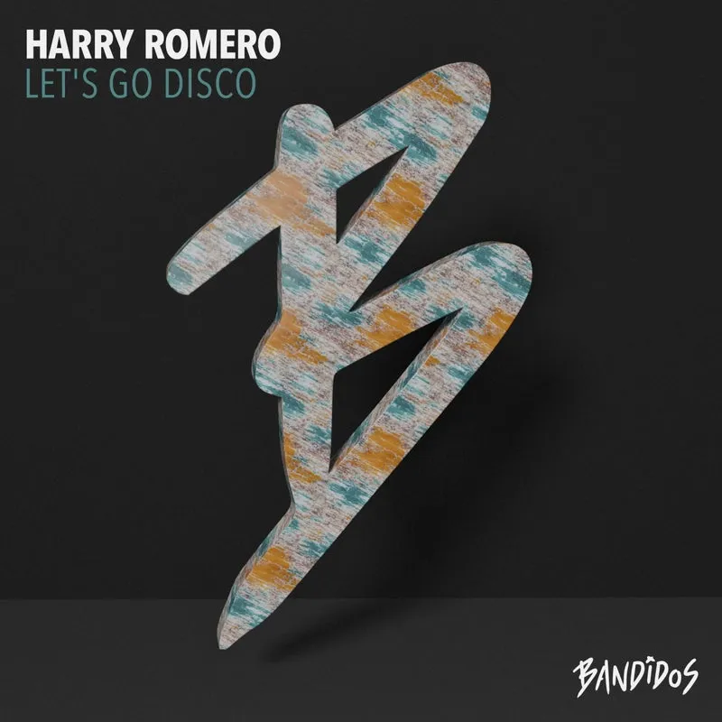 Harry Romero - Let´s Go Disco [BANDIDOS]