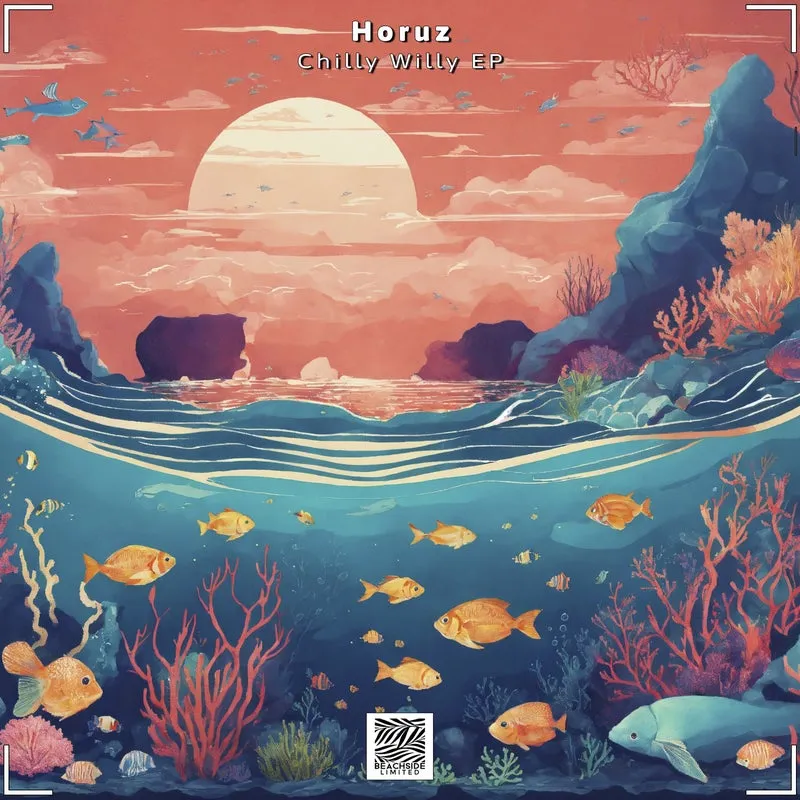 Horuz - Chilly Willy EP [Beachside Limited]