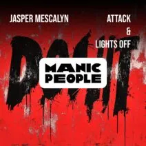 Jasper Mescalyn - Attack & Lights Off (Extended Mix) [Manic People]