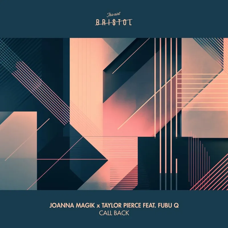 Joanna Magik, Fubu Q, Taylor Pierce - Call Back [This Ain't Bristol]