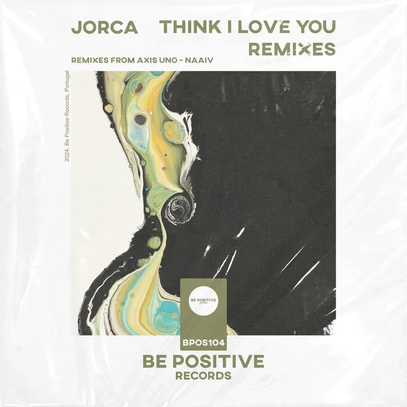 Jorca - Think I Love You (Remixes) [Be Positive Records]
