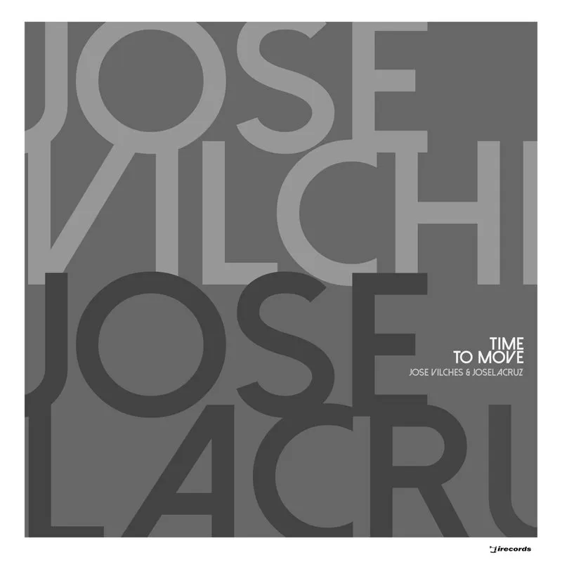 Jose Vilches, Joselacruz - Time To Move [I Records]