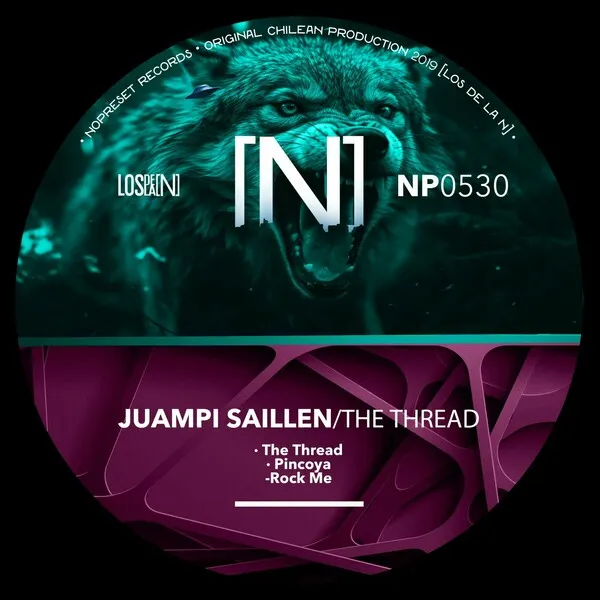 Juampi Saillen - The Thread [NOPRESET Records]
