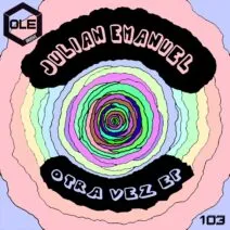 Julian Emanuel - Otra Vez EP [Ole Groove]