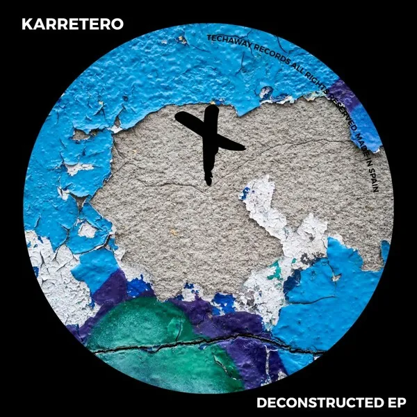 Karretero - Deconstructed EP [Techaway Records]