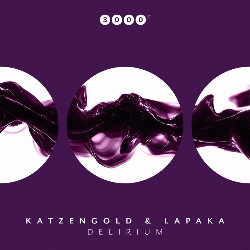 Katzengold, Lapaka - Delirium [3000 Grad Records]