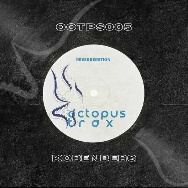 Korenberg - Reverberation [Octopus Trax]