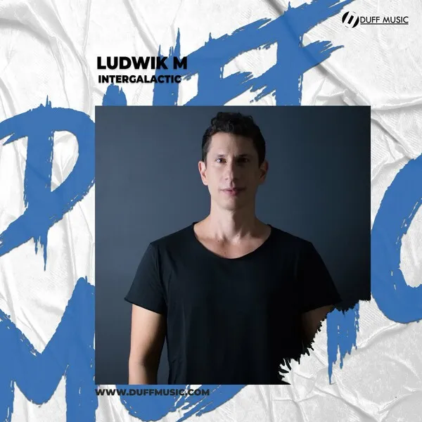 Ludwik M - Intergalactic [Duff Music]