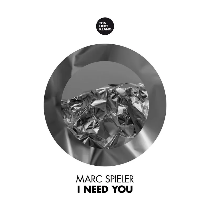 Marc Spieler - I Need You [Ton Liebt Klang]