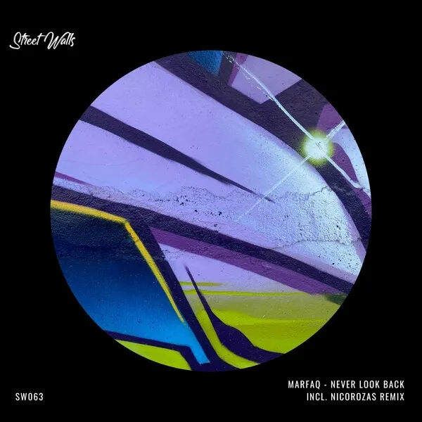 Marfaq - Never Look Back [streetwalls]