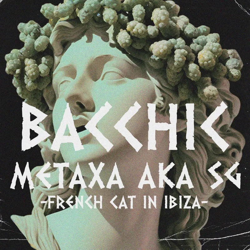 Metaxa aka S.G – French Cat In Ibiza