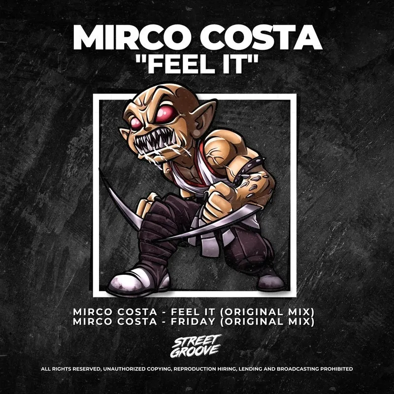 Mirco Costa - Feel It [Street Groove]