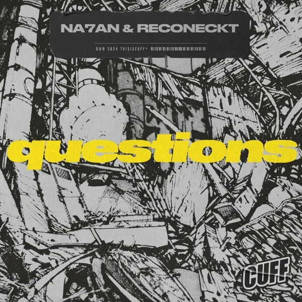 Na7an, Reconeckt – Questions