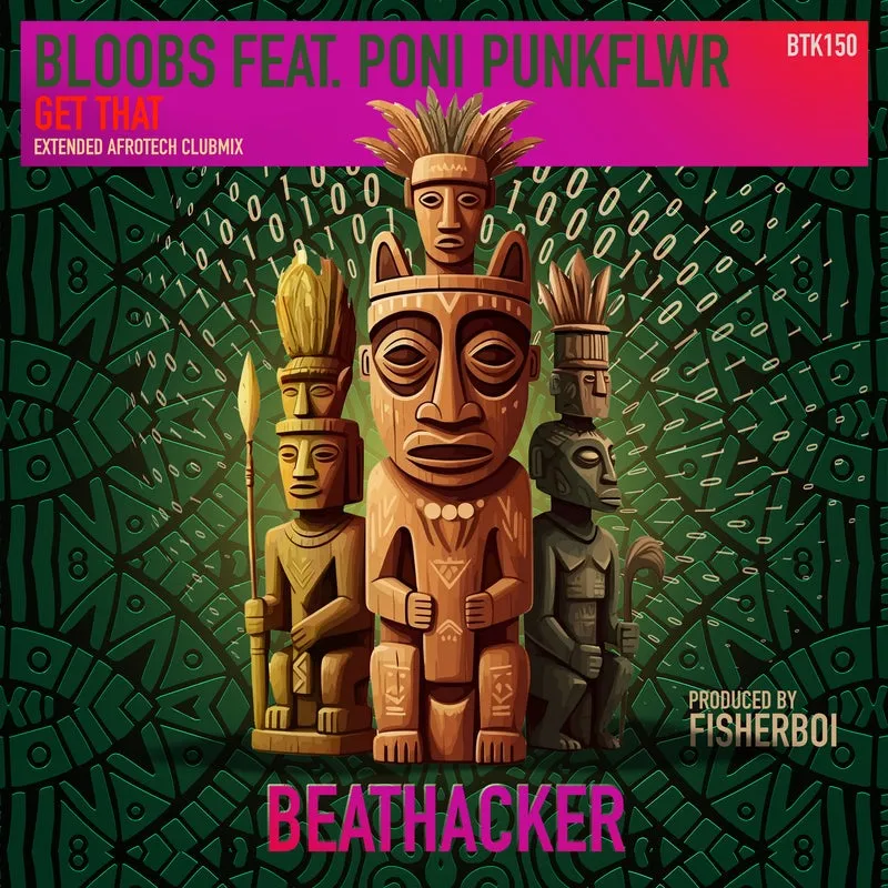 Poni PunkFlwr, Bloobs - Get That [Beathacker]
