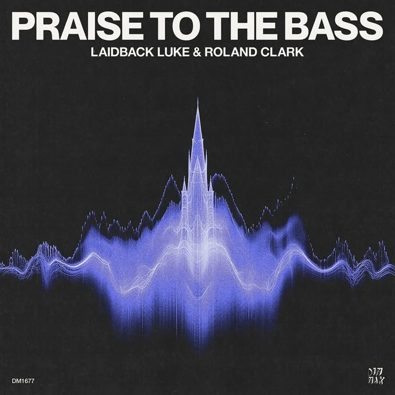 Roland Clark, Laidback Luke - Praise To The Bass [Dim Mak Records]