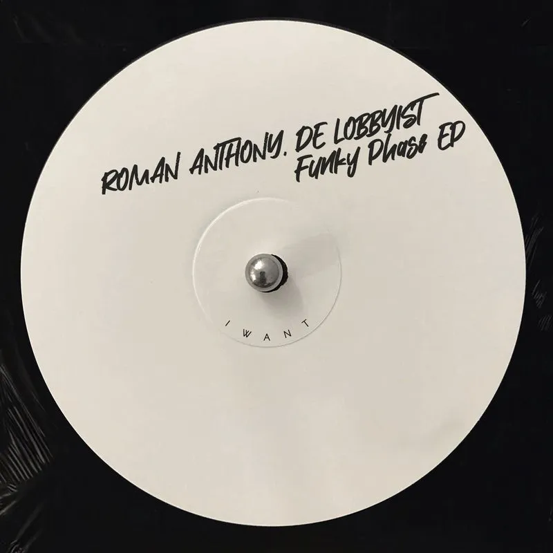 Roman Anthony, De Lobbyist - Funky Phase EP [IWANT Music]