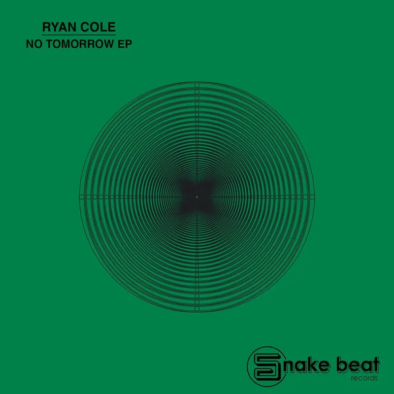 Ryan Cole - No Tomorrow Ep [Snake Beat]
