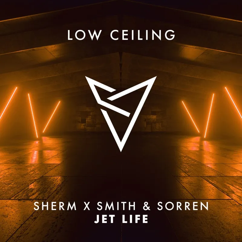 Sherm, Smith & Sorren - JET LIFE [LOW CEILING]
