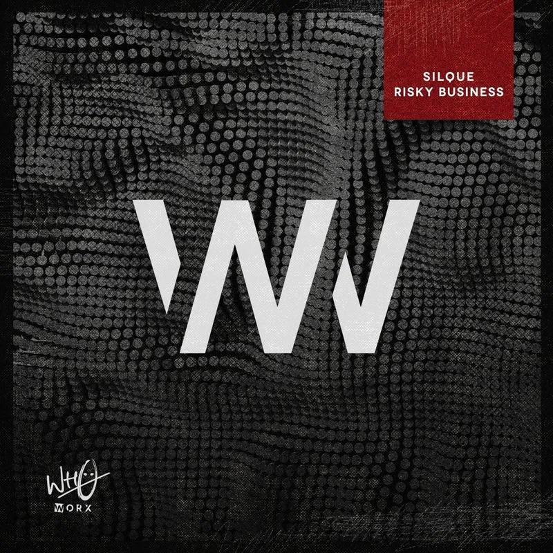 Silque - Risky Business [Wh0 Worx]
