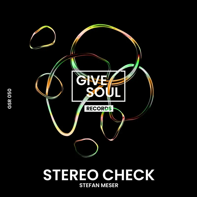 Stefan Meser - Stereo Check [Give Soul Records]