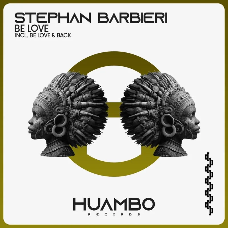 Stephan Barbieri - Be Love [Huambo Records]