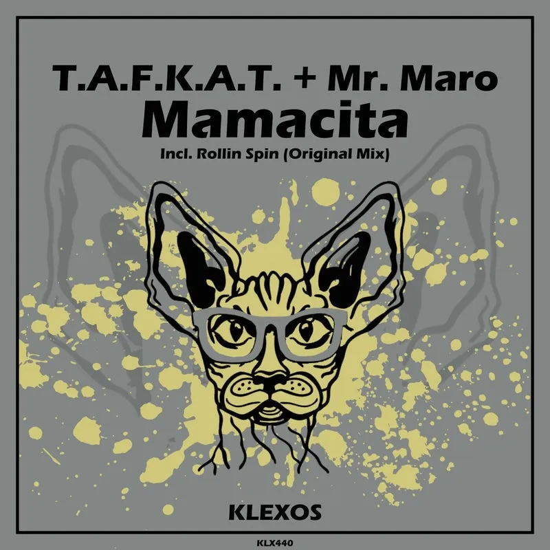 T.a.f.k.a.t., Mr. Maro - Mamacita [Klexos Records]