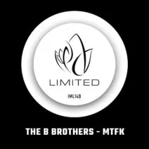 The B Brothers - MTFK [Innocent Music]