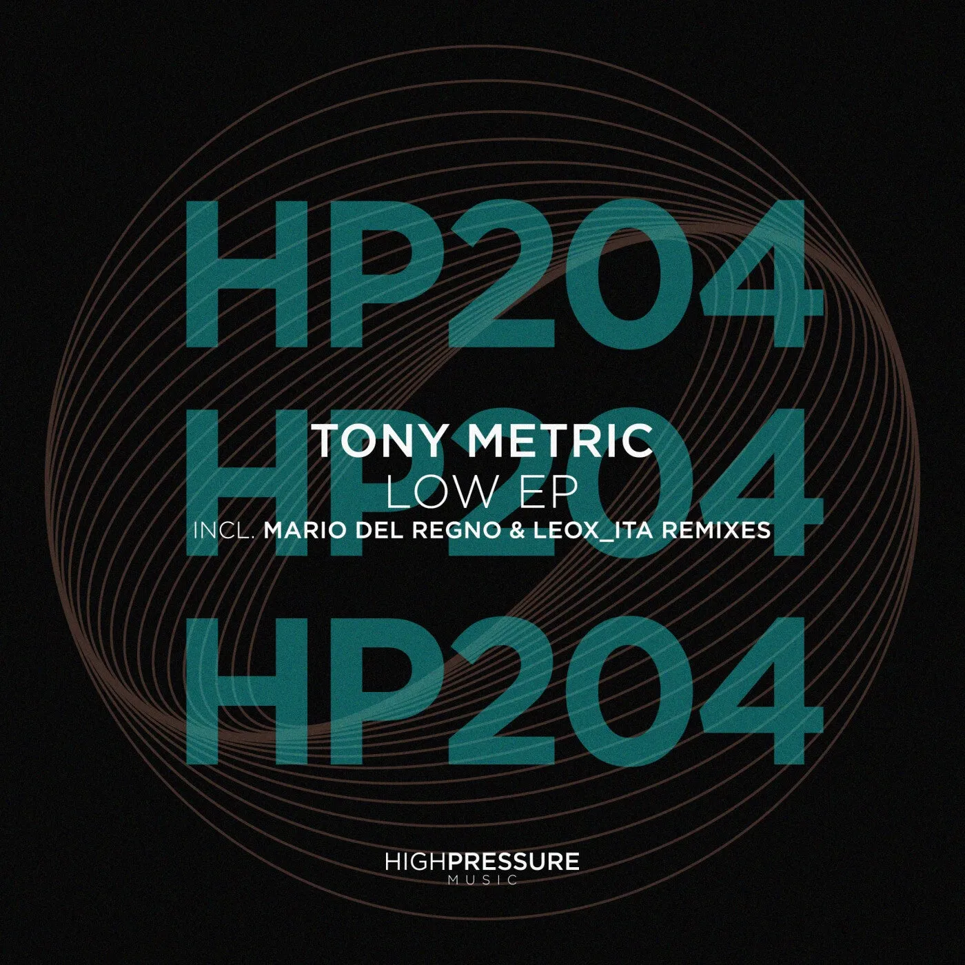 Tony Metric - Low EP [High Pressure Music]