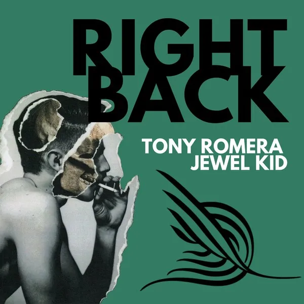 Tony Romera, Jewel Kid – Right Back