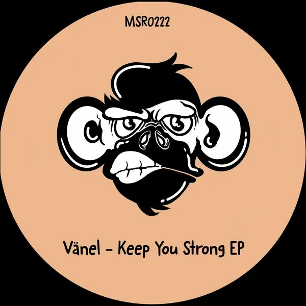 Vanel - Keep You Strong EP [Monkey Stereo Records]