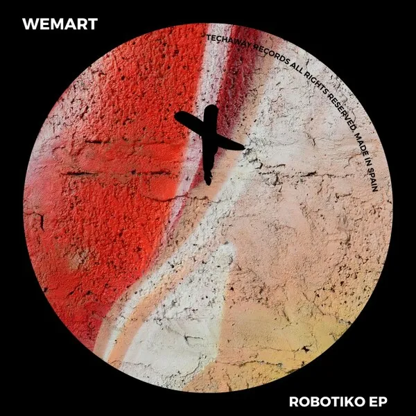 WeMart - Robotiko EP [Techaway Records]