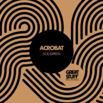 Acrobat - Acid Express [Great Stuff Recordings]