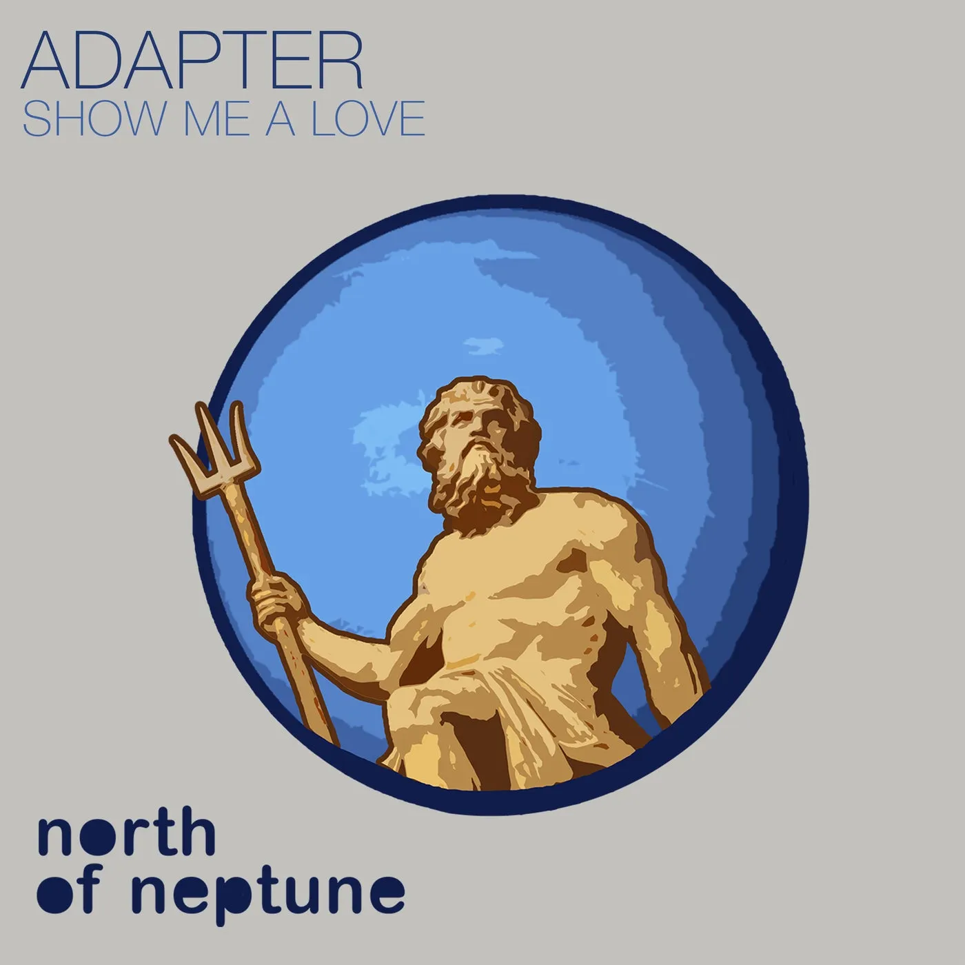 Adapter - Show Me A Love [North of Neptune]