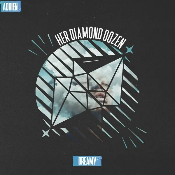 Adrien - Dreamy (Original Mix) [Her Diamond Dozen]